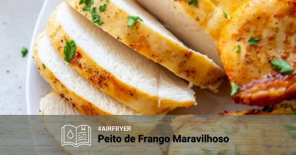 Receita de Peito de Frango na Airfryer